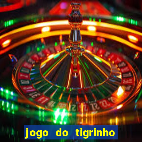 jogo do tigrinho pagando agora